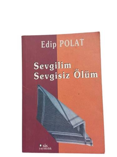 SEVGİLİM SEVGİSİZ ÖLÜM - 0