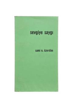 SEVGİYE SAYGI
