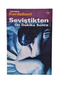 SEVİŞTİKTEN ON DAKİKA SONRA