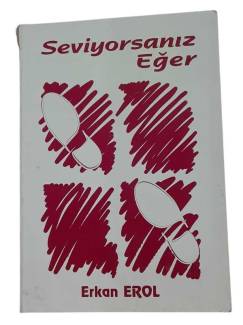 SEVİYORSANIZ EĞER ( İMZALI )