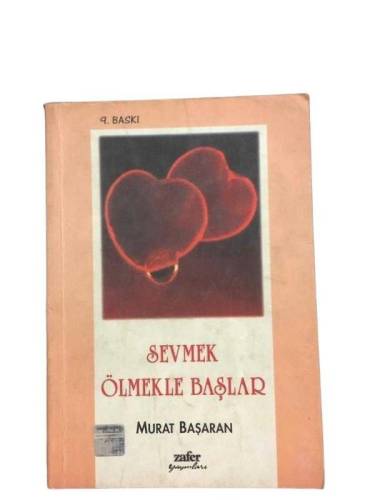 SEVMEK ÖLMEKLE BAŞLAR - 0