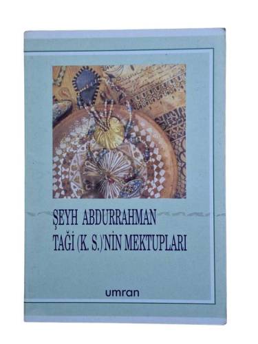 ŞEYH ABDURRAHMAN TAĞİ(K.S)'NİN MEKTUPLARI - 0