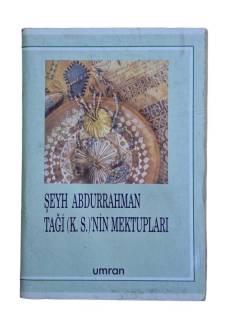 ŞEYH ABDURRAHMAN TAĞİ'NİN MEKTUPLARI