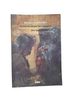 ŞEYTANIN ALTINLARI GRİMM KARDEŞLER'DEN MASALLAR