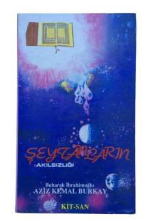 ŞEYTANLARIN AKILSIZLIĞI