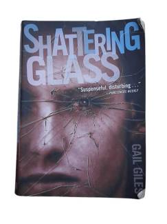 SHATTERING GLASS