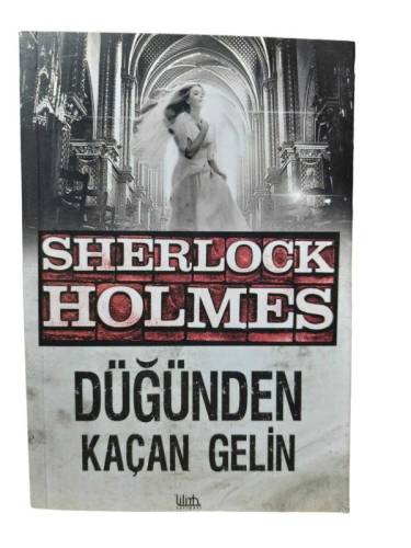 SHERLOCK HOLMES DÜĞÜNDEN KAÇAN GELİN - 0