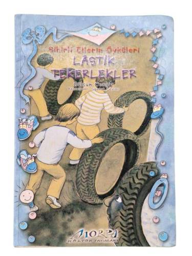 SİHİRLİ ELLERİN ÖYKÜLERİ: LASTİK TEKERLEKLER - 0