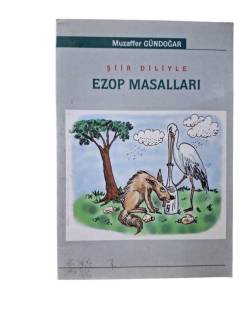 ŞİİR DİLİYLE EZOP MASALLARI