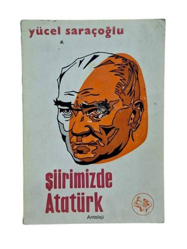 ŞİİRİMİZDE ATATÜRK İTHAFLI-İMZALI - 0