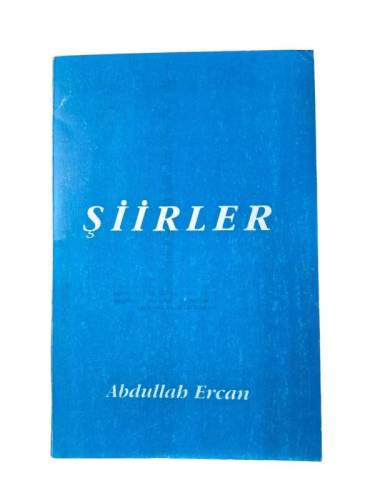 ŞİİRLER / ABDULLAH ERCAN - 0