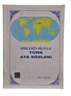 ŞİİRLERİN DİLİYLE TÜRK ATASÖZLERİ