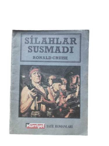 SİLAHLAR SUSMADI - 0