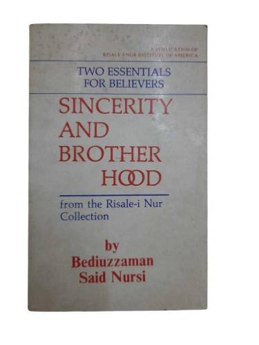 SINCERITY AND BROTHER HOOD / FROM THE RİSALE-İ NUR COLECTİON - 0