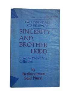 SINCERITY AND BROTHER HOOD FROM THE RİSALE-İ NUR COLLECTİON