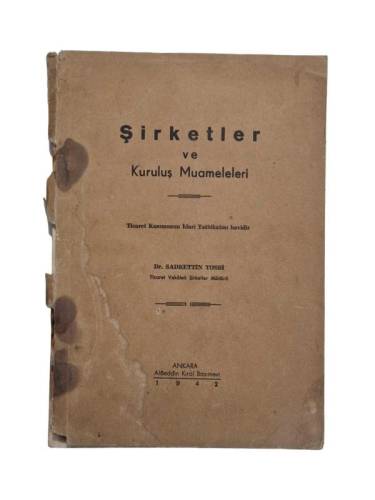 ŞİRKETLER VE KURULUŞ MUAMELELERİ - 1942 BASKI - 0