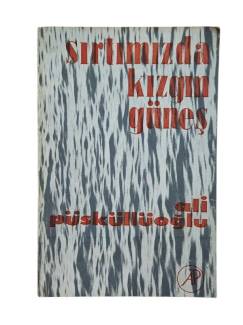 SIRTIMIZDA KIZGIN GÜNEŞ