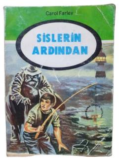 SİSLERİN ARDINDAN