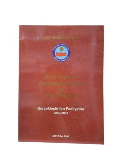 SİVİL TOPLUM DEMOKRATİKLEŞME VE İNSAN HAKLARI - GERÇEKLEŞTİRİLEN FAALİYETLER 2002-2007 - 0