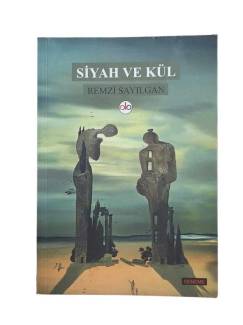 SİYAH VE KÜL