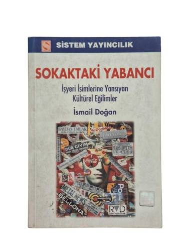 SOKAKTAKİ YABANCI - İŞYERİ İSİMLERİNE YANSIYAN KÜLTÜREL EĞİLİMLER - 0