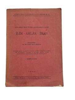 SON ASRIN İLİM VE FEN ADAMLARINA GÖRE İLİM-AHLAK-İMAN