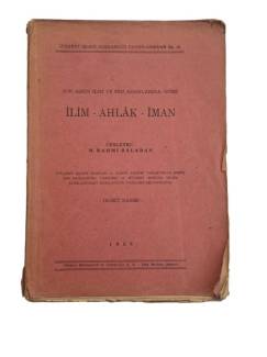 SON ASRIN İLİM VE FEN ADAMLARINA GÖRE İLİM-AHLAK-İMAN