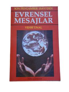 SON PEYGAMBER '(S.A.V)'DEN EVRENSEL MESAJLAR