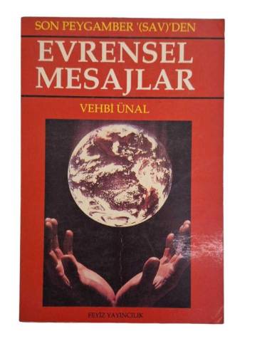 SON PEYGAMBER (SAV)'DEN EVRENSEL MESAJLAR - 0