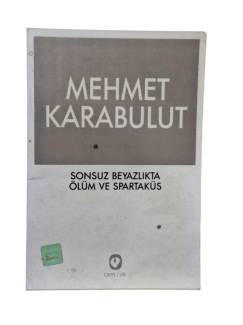 SONSUZ BEYAZLIKTA ÖLÜM VE SPARTAKÜS