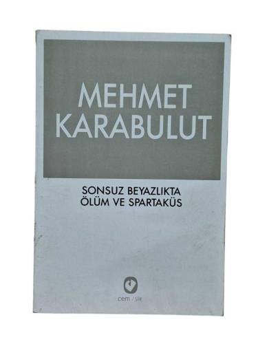 SONSUZ BEYAZLIKTA ÖLÜM VE SPARTAKÜS - 0