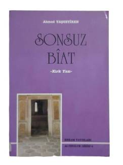 SONSUZ BİAT - KIRK YAZI -
