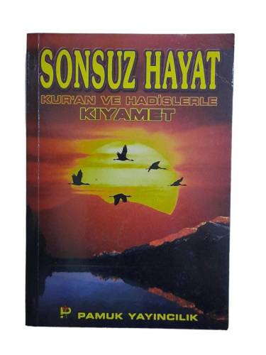SONSUZ HAYAT KURAN VE HADİSLERLE KIYAMET - 0