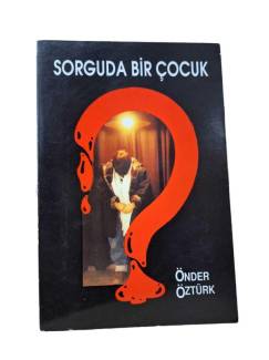 SORGUDA BİR ÇOCUK