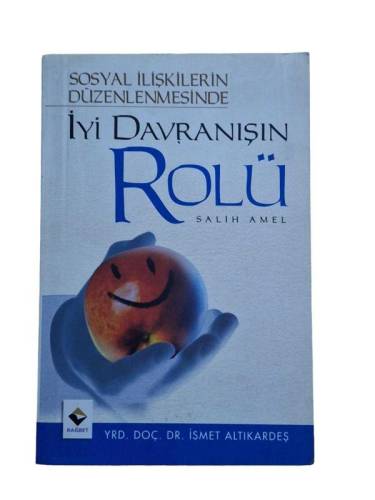 SOSYAL İLİŞKİLERİN DÜZENLENMESİNDEN İYİ DAVRANIŞIN ROLÜ SALİH AMEL - 0