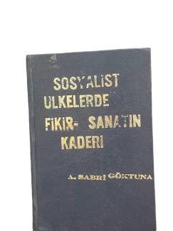 SOSYALİST ÜLKELERDE FİKİR VE SANATIN KADERİ