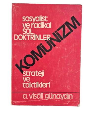 SOSYALİST VE RADİKAL SOL DOKTRİNLER-KOMÜNİZMİN STRATEJİ VE TAKTİKLERİ - 0