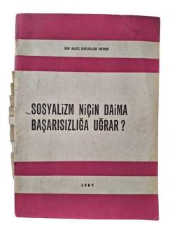 SOSYALİZM NİÇİN DAİMA BAŞARISIZLIĞA UĞRAR