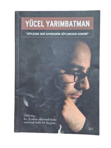 SÖYLESEMSENİ KAYBEDERİM SÖYLEMESEM KENDİMİ - 0