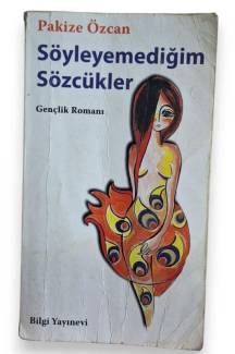 SÖYLEYEMEDİĞİM SÖZCÜKLER