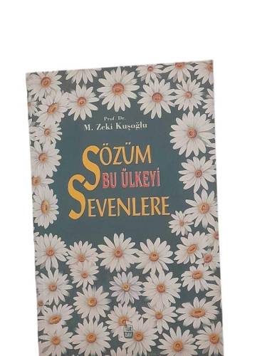 SÖZÜM BU ÜLKEYİ SEVENLERE - 0