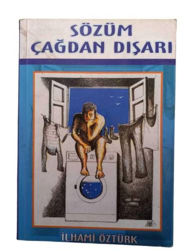 SÖZÜM ÇAĞDAN DIŞARI - 0