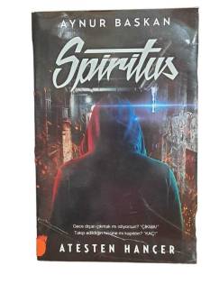 SPIRITUS / ATEŞTEN HANÇER
