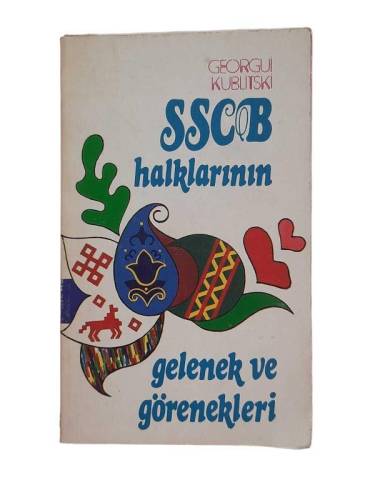 SSCB HALKLARININ GELENEK VE GÖRENEKLERİ - 0