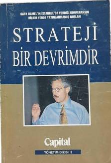 STRATEJİ BİR DEVRİMDİR ( KONFERANS NOTLARI )