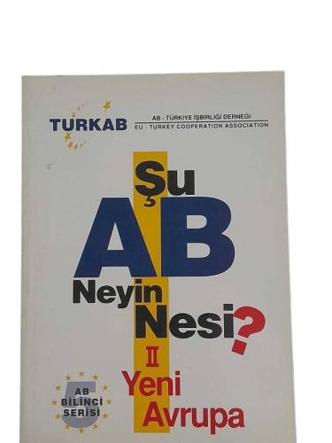 ŞU AB NEYİN NESİ II (2) YENİ AVRUPA - 0