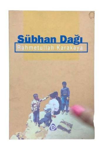 SÜBHAN DAĞI ( DENEMELER ) - 0