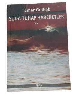 SUDA TUHAF HAREKETLER