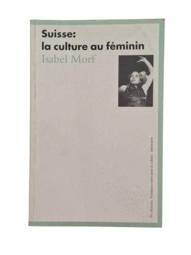 SUİSSE: LA CULTURE AU FEMİNİN - 0