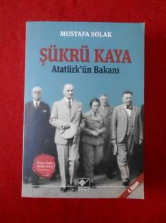 ŞÜKRÜ KAYA ATATÜRKÜN BAKANI